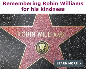 Remembering Robin Williams for his Kindness